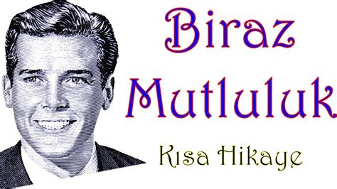 Biraz Mutluluk.. YouTube.