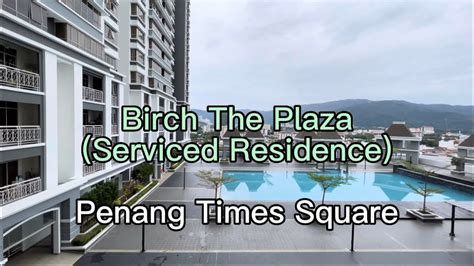 Birch Plaza - penangpropertysale.com