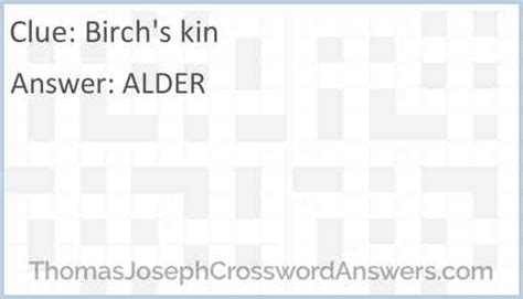 Birch kin is a crossword puzzle clue that we have spotted 16 ti