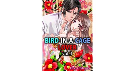 Read Online Birdinacage Lover Vol2 Tl Manga By Kiha Chihana