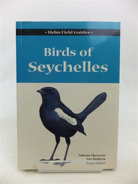 Birds Of Seychelles Helm Field Guides By Adrian Skerrett Tony Disley