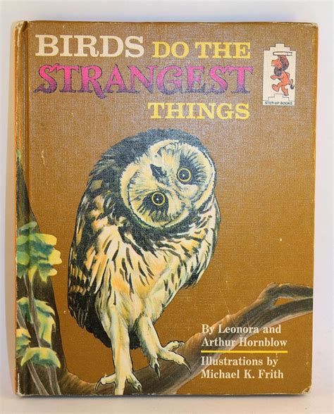 Birds do the strangest things, (Step-up books)