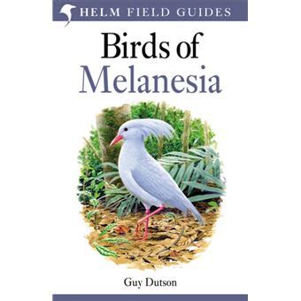 Birds of melanesia bismarcks solomons vanuatu and new caledonia helm field guides. - Cidade e a roça e três primitivos.