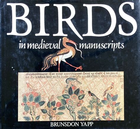 Read Online Birds In Medieval Manuscripts By Wb Yapp