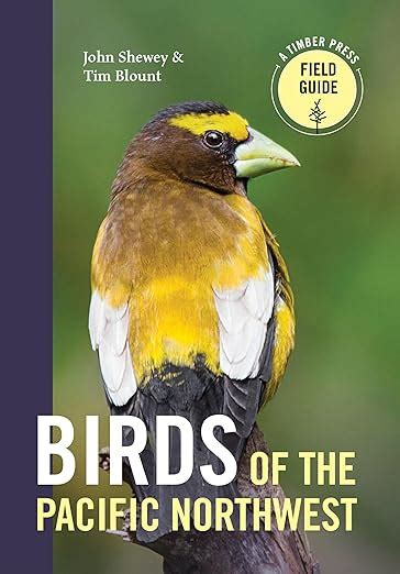 Download Birds Of The Pacific Northwest A Timber Press Field Guide By John Shewey