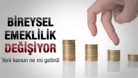 Bireysel Emeklilik Sistemi Kanunu Haberler.
