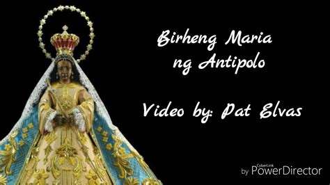 Birheng Maria ng Antipolo Song - YouTube