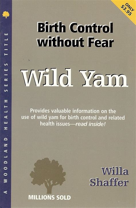 Full Download Birth Control Without Fear Wild Yam By Willa Shaffer
