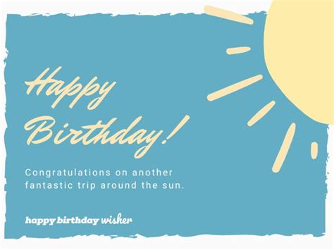 Birthday Quotes To Celebrate Your Annual Trip Around The Sun