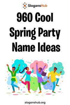 Birthday party names titles.  here are Best Spring Party Names Discover fun ...