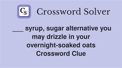 Biscuit Of Oats And Syrup Crossword Clue