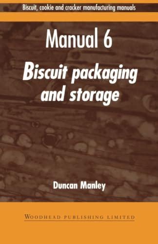 Biscuit cookie and cracker manufacturing manual 6 biscuit packaging and storage 1st edition. - Nec phone manual dtu 8 1.