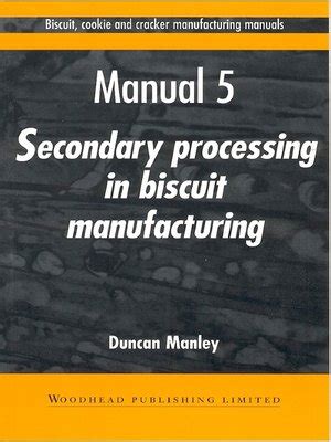 Biscuit cookie and cracker manufacturing manuals by duncan manley. - Organisationsdesign ein leitfaden zum aufbau effektiver organisationen.