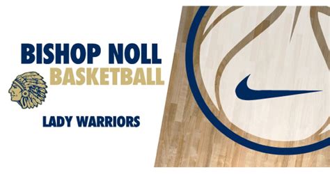 Bishop Noll Institute Girls Basketball - Home - Facebook