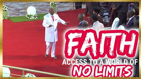 Bishop Oyedepo Faith-An Access To A World Of No Limits