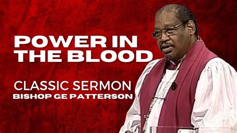 Bishop ge patterson sermons. bishop g.e. patterson preaches a powerful message admoshing the people of god to stay free!!!! 
