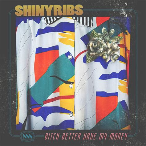 Bitch Better Have My Money - Single by Shinyribs Spotify