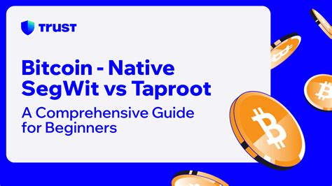 Bitcoin's Evolution: SegWit and Taproot Explained (2026)