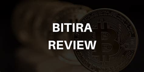 Bitira review. Things To Know About Bitira review. 