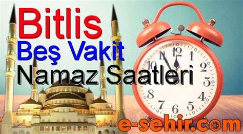 Bitlis namaz vakitleri diyanet 2018