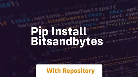 Bitsandbytes install pypi.  The currently distributed bitsandbytes packages are bu...