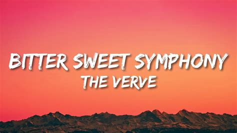 Bitter sweet symphony lyrics. Things To Know About Bitter sweet symphony lyrics. 