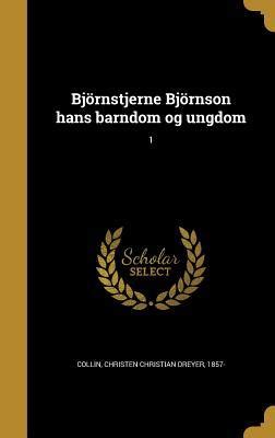 Björnstjerne björnson hans barndom og ungdom. - The parent newsletter a complete guide for early childhood professionals.