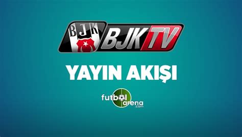 Bjk tv haftalık yayın akışı