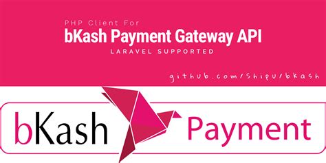 Bkash payment gateway integration in laravel. 5 Options View on Github View on Packagi...