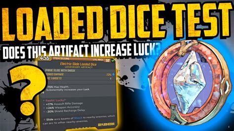Bl3 loaded dice. Loaded Dice -75% max hp. Increases luck. Moxxi's Endowment +8% combat XP. Otto Idol Restore +13% max HP after killing an enemy. Pull Out Method Slam generates singularity effect, pulling enemies towards you. Rocket Boots Slide launches homing rockets that deal incendiary damage. 