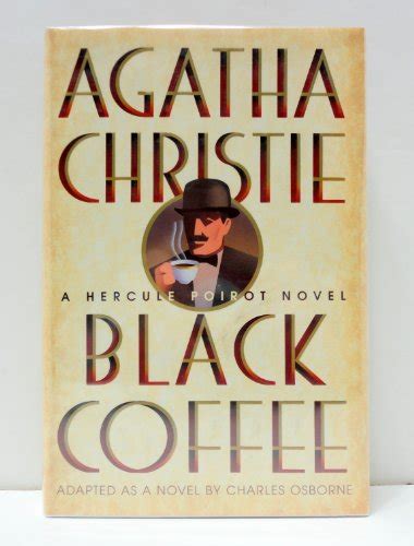 Black Coffee Quotes by Charles Osborne - Goodreads