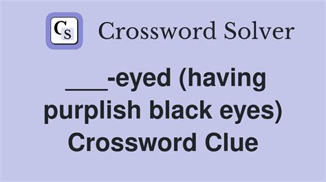 Black Eye, Informally Crossword Clue