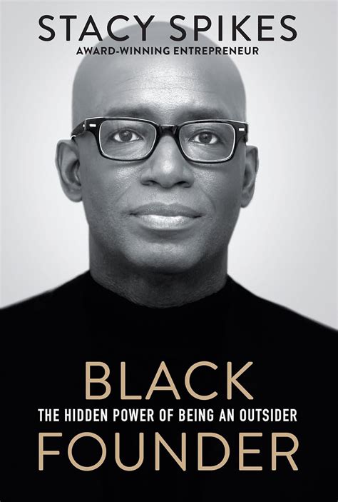Black Founder: The Hidden Power of Being an Outsider: Spikes ...