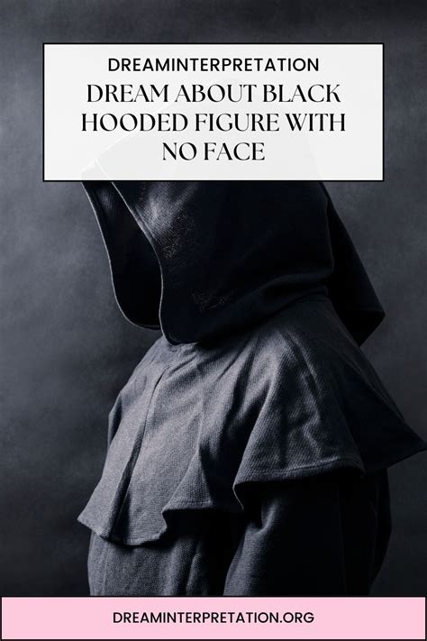 Black Hooded Figure - Dream Interpretation