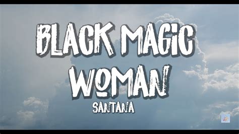 Black Magic Woman Lyrics - YouTube