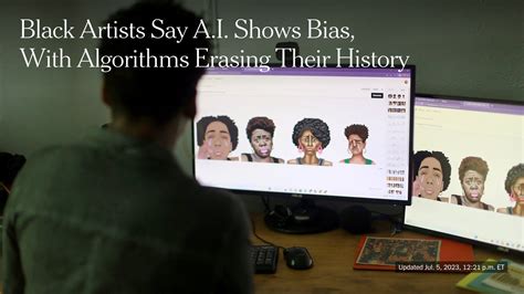 Black artists say AI shows bias, with algorithms erasing their history