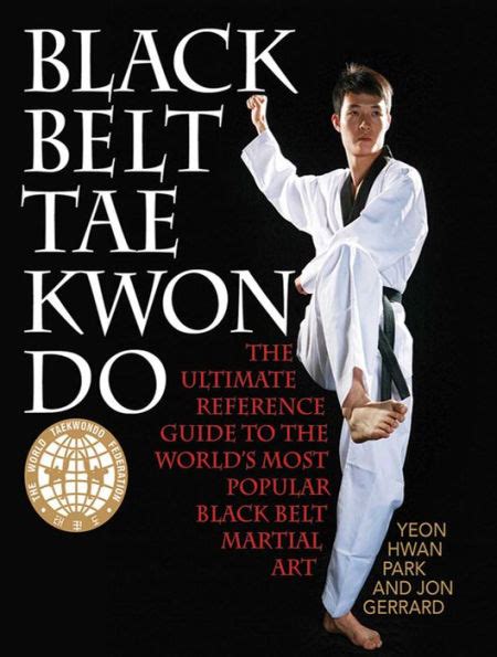 Black belt tae kwon do the ultimate reference guide to the worlds most popular black belt martial art. - Literatura y sociedad en américa latina.