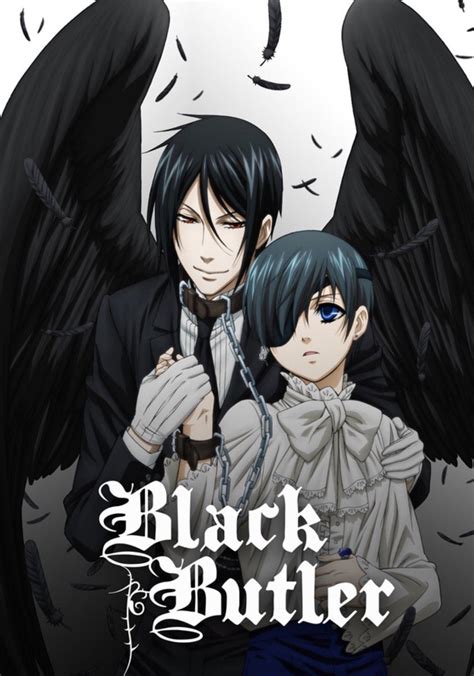 Black butler where to watch. In Victorian England it is commonplace for the rich and wealthy to have a staff, led by a head butler, to run their households; the Phantomhive Estate is no different. The young and demanding Count Ciel Phantomhive, child owner of a toy company, lives in the grand countryside manor. Sebastian is his head butler, and the epitome of perfection; he effortlessly and gracefully completes his day-to ... 
