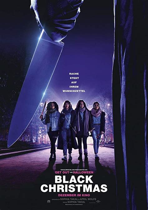 Black christmas 2019. Black Christmas (2019) spends so much time telling us that the female characters are awesome that it forgets to develop any of their actual character. Most of the female characters might as well be referred to as "Girl 1" and "Girl 2" because their sole reason for being on screen is to be quickly bumped off in festive fashion. 