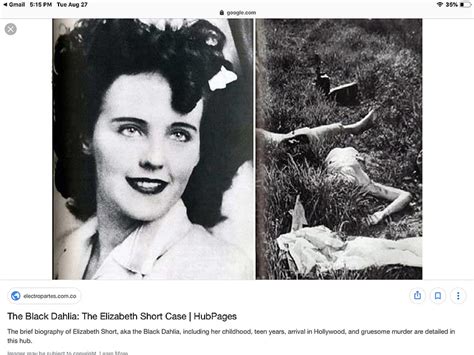 Black dahlia elizabeth short. On January 15 1947, the body of a murder victim was found in a weedy, vacant lot in Los Angeles—the severed body of a beautiful young woman named Elizabeth Short, nicknamed the Black Dahlia. Her mutilated corpse has since launched a thousand theories, books, films, websites, suspects…but no definitive solution to the murder. 