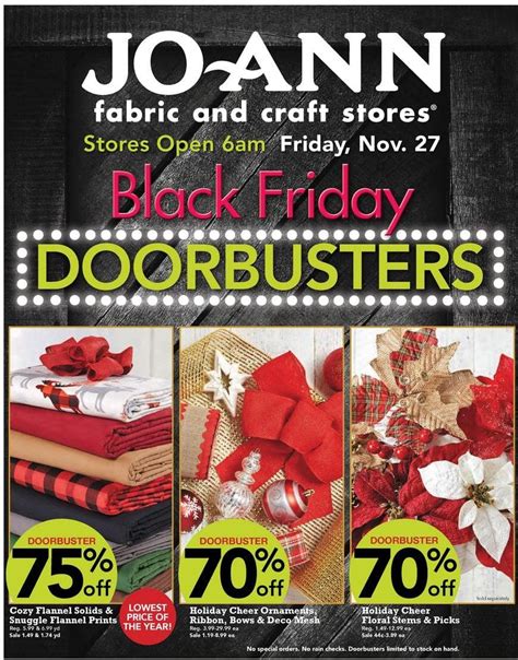 Holiday Store Hours Thanksgiving 2022: TBD Black Friday 2022: 6 a.m. Jo-Ann Fabric and Craft Stores is the nation's largest specialty retailer of fabrics and crafts, offering an unrivaled selection of products for baking, art, sewing, quilting, apparel creation, crafting, and home décor.. 