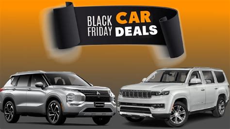 Black friday car deals. Get The Black Friday Sale Prices While They Last! Get up to $6500 on Selected Models. Don't pay for 90 days. 0% Financing or lease. 