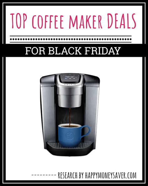 Black friday deals coffee makers. 