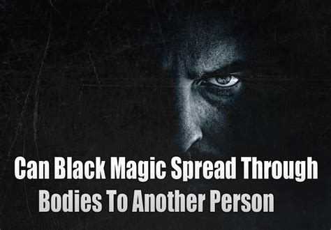 Black magic can be given to a victim through drinking or eating …