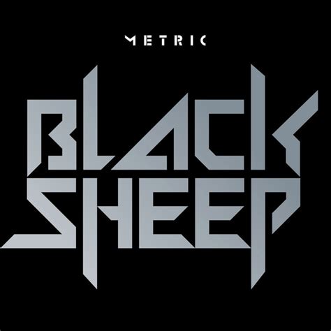 Black sheep metric lyrics. I took instrumental herehttp://www.youtube.com/watch?v=Uql9HaQ40EA 