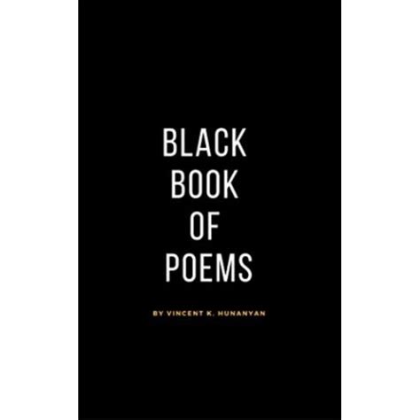 Read Black Book Of Poems By Vincent K Hunanyan