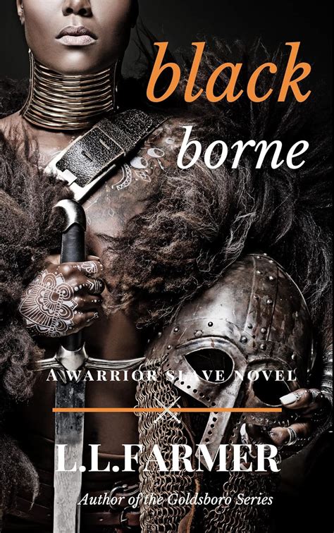 Read Online Black Borne Warrior Slave 1 By Ll Farmer