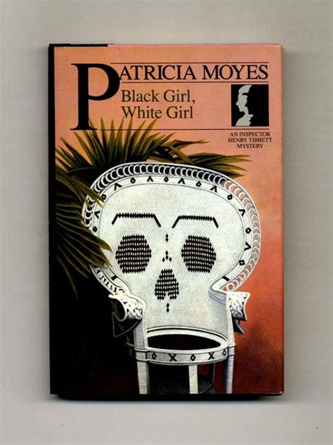 Read Online Black Girl White Girl By Patricia Moyes