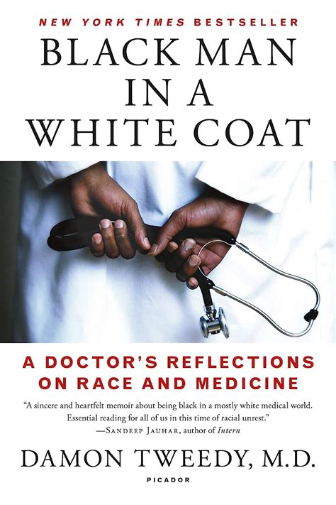 Download Black Man In A White Coat A Doctors Reflections On Race And Medicine By Damon Tweedy