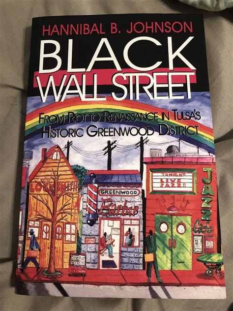 Read Black Wall Street From Riot To Renaissance In Tulsas Historic Greenwood District By Hannibal B Johnson